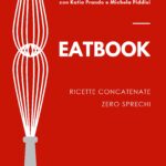 Eatbook è una raccolta di ricette concatenate suddivise in 8 menù per ottimizzare tempi e risorse in dispensa, frigorifero e freezer, con preparazioni facili e gustose firmate Cibodentro su Amazon